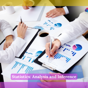 Statistics: Analysis and Inference
