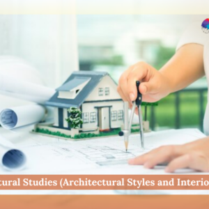 Architectural Studies (Architectural Styles and Interior Design) Level 5 - QLS Endorsed