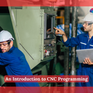 An Introduction to CNC Programming