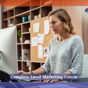 Complete Email Marketing Course