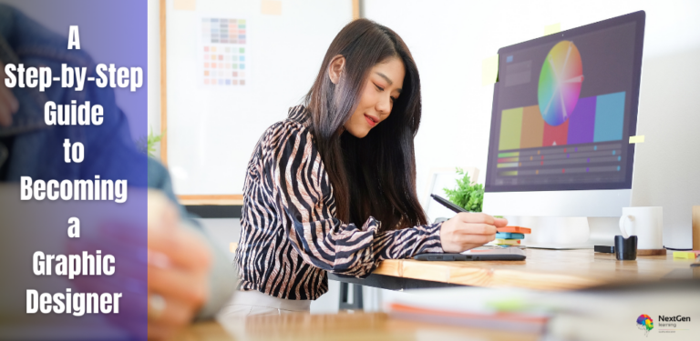 A Step-by-Step Guide to Becoming a Graphic Designer