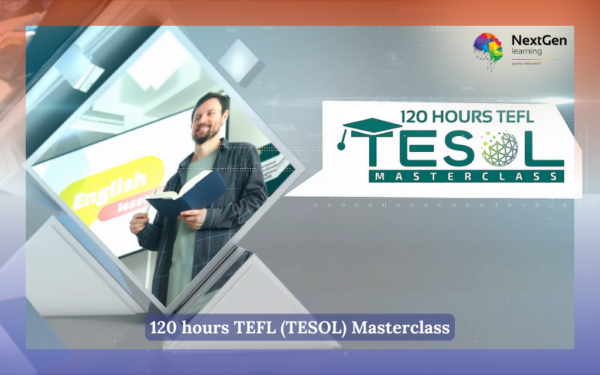 120 hours TEFL (TESOL) Masterclass