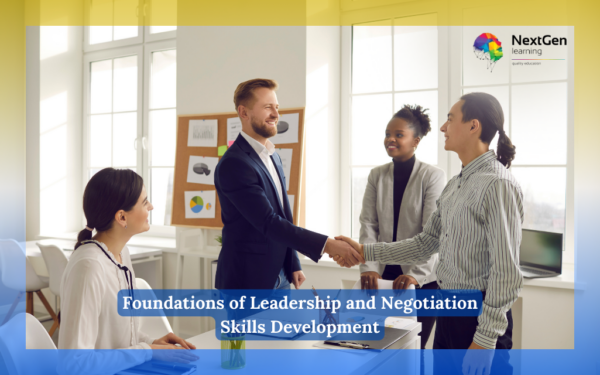 Foundations of Leadership and Negotiation Skills Development