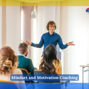 Mindset and Motivation Coaching