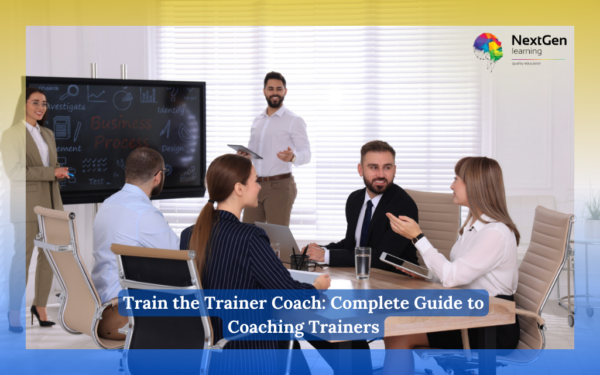 Train The Trainer Coach: Complete Guide To Coaching Trainers