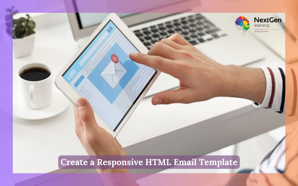 Create a Responsive HTML Email Template