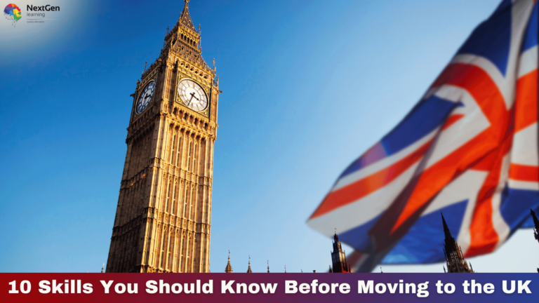 10 Skills You Should Know Before Moving to the UK
