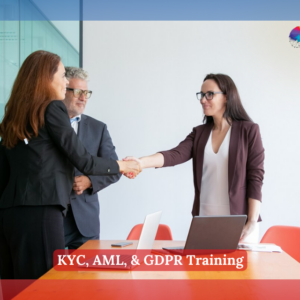 KYC, AML, & GDPR Training