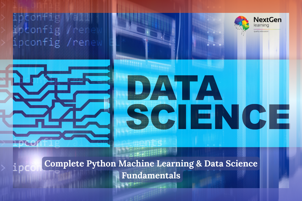 Complete Python Machine Learning & Data Science Fundamentals