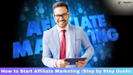 A smiling man in a light blue suit and red tie holds a tablet in his hands, standing in front of a futuristic digital backdrop with the words "AFFILIATE MARKETING" in bold blue letters. The top right corner features the "NextGen Learning" logo, and the bottom of the image includes a purple and blue gradient banner with the text "How to Start Affiliate Marketing (Step by Step Guide)" in bold white letters.