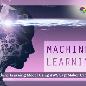 Futuristic promotional graphic for a machine learning course, featuring a silhouette of a human head profile made up of connected white lines against a purple and black abstract background with digital light beams. A prominent banner with the text 'MACHINE LEARNING' is displayed in the foreground, and below it, 'Machine Learning Model Using AWS SageMaker Canvas' is noted. The NextGen Learning logo is visible in the top right corner, signifying quality education.