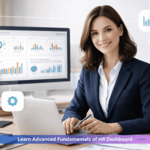 Learn Advanced Fundamentals of HR Dashboard