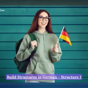 Build Structures in German - Structure 1