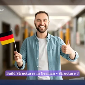 Build Structures in German - Structure 3
