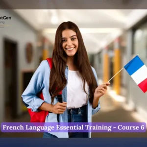 French Language Essential Training - Course 6