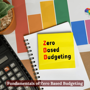 Fundamentals of Zero Based Budgeting