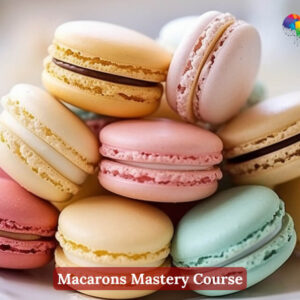 Macarons Mastery Course