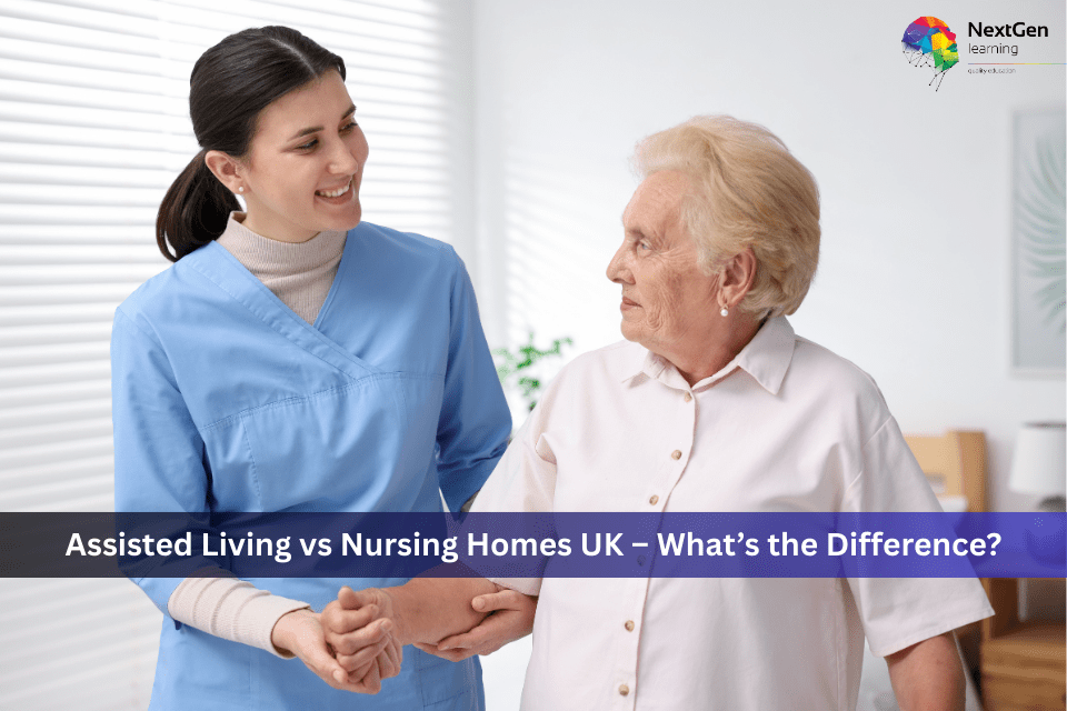 Assisted Living vs Nursing Homes UK – What’s the Difference?