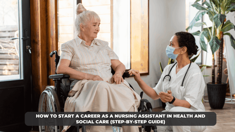 Nursing Assistant, Health and Social Care, Nursing Jobs, Care Assistant, Healthcare Jobs, Social Care Jobs