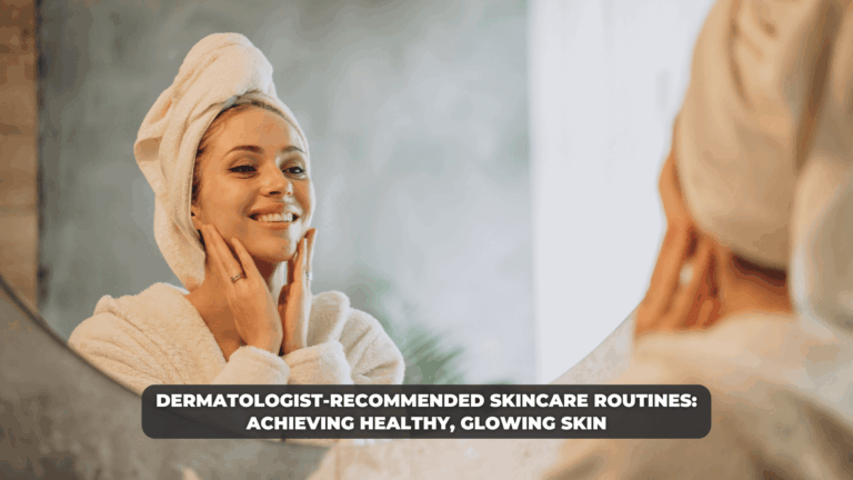 Person following a dermatologist-recommended skincare routine in the mirror, smiling and applying skincare products for healthy, glowing skin.
