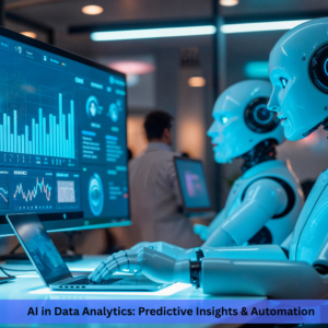 AI in Data Analytics: Predictive Insights & Automation