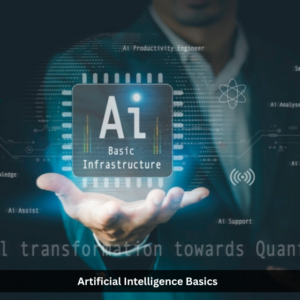 Artificial Intelligence Basics