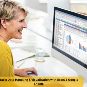Basic Data Handling & Visualisation with Excel & Google Sheets