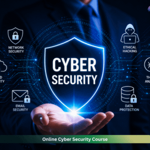 Online cyber security course covering network security, ethical hacking, cloud security, threat analysis, email security, and data protection