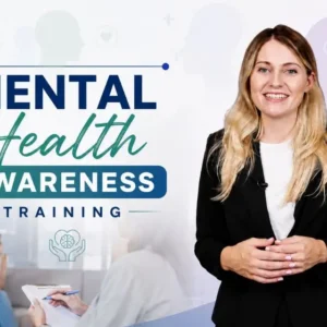 Mental Health Awareness Training course featuring a professional trainer and mental health support imagery.
